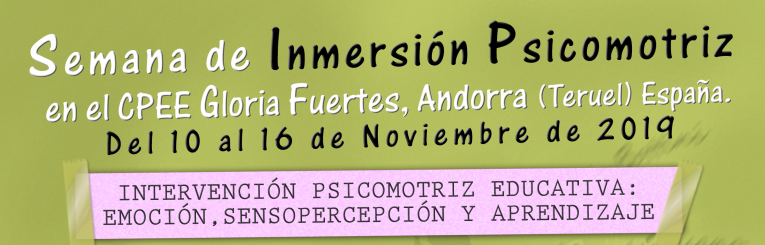 Semana de Inserción Psicomotriz en el CPEE GLoria Fuertes de Andorra Semana de Inserción Psicomotriz en el CPEE GLoria Fuertes de Andorra
